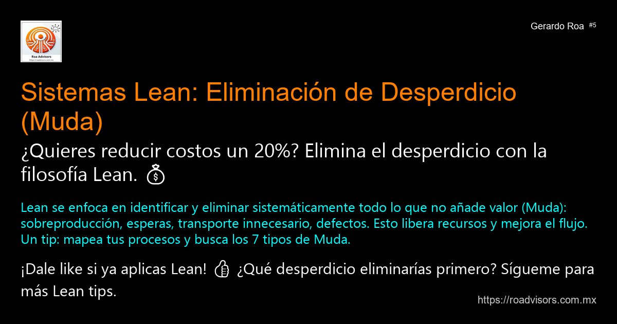 💰 SISTEMAS LEAN: ELIMINACIÓN DE DESPERDICIO (MUDA)