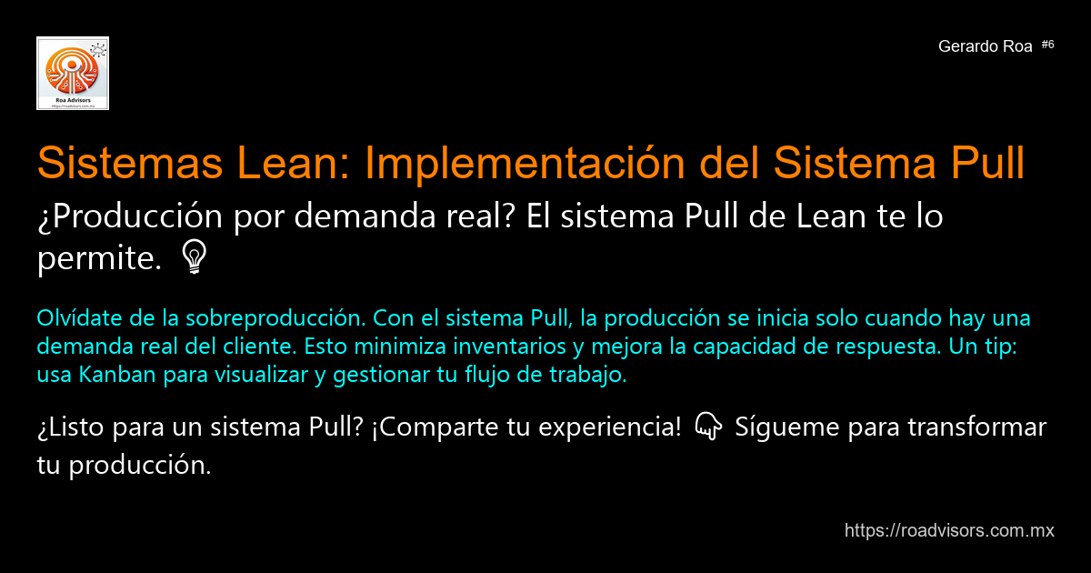 💡 SISTEMAS LEAN: IMPLEMENTACIÓN DEL SISTEMA PULL