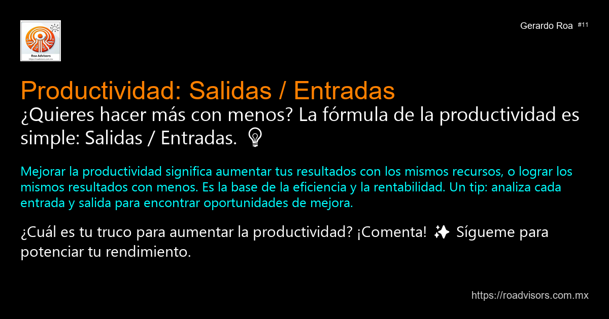 💡 PRODUCTIVIDAD: SALIDAS / ENTRADAS
