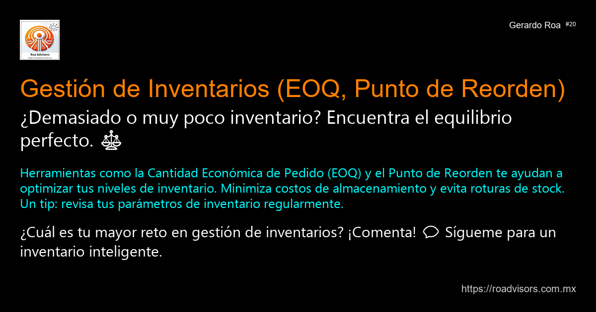 ⚖️ GESTIÓN DE INVENTARIOS (EOQ, PUNTO DE REORDEN)
