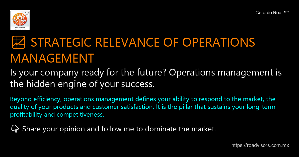 STRATEGIC RELEVANCE OF OPERATIONS MANAGEMENT