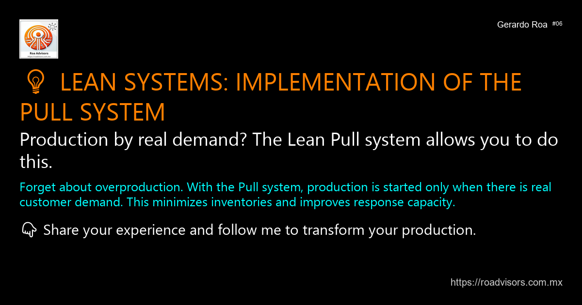 💡 LEAN SYSTEMS: IMPLEMENTATION OF THE PULL SYSTEM