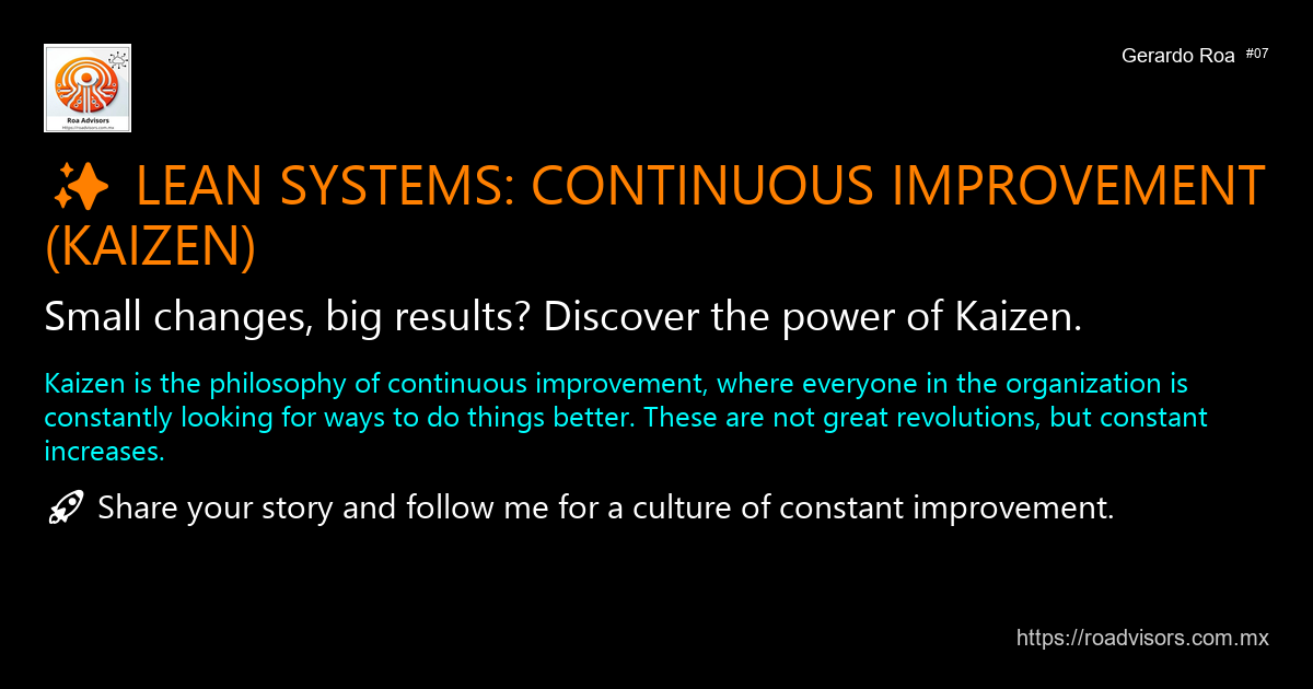 ✨ LEAN SYSTEMS: CONTINUOUS IMPROVEMENT (KAIZEN)