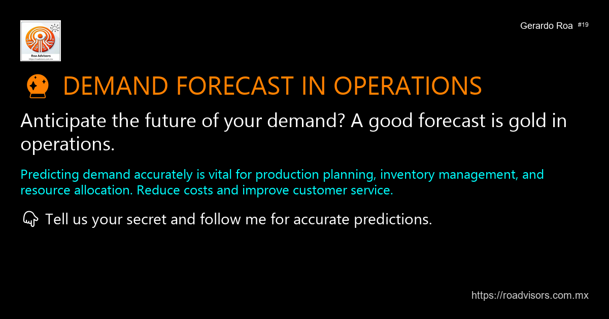 🔮 DEMAND FORECAST IN OPERATIONS